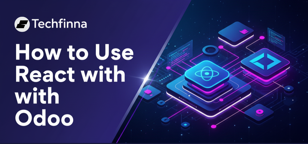 How to Use React with Odoo (And Why Your Business Actually Needs This)